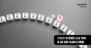 reduce lead times in manufacturing